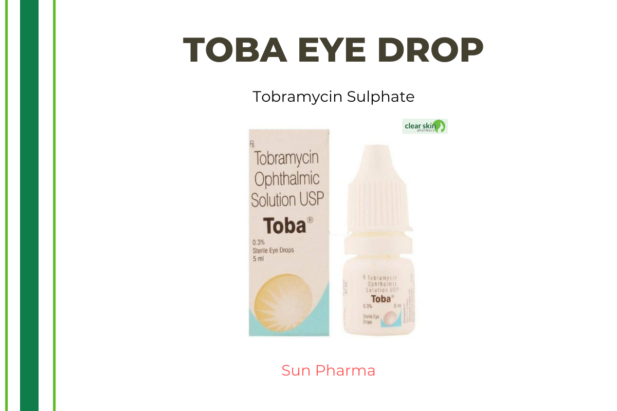 Buy TOBA EYE DROP 1 unit online at Clear Skin Pharmacy
