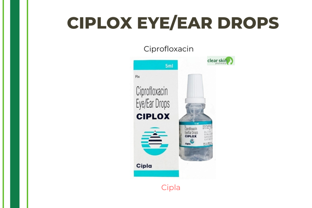 Buy CIPLOX EYE/EAR DROPS 1 unit online at Clear Skin Pharmacy